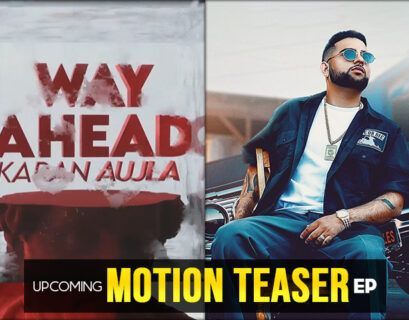 Way Ahead - Karan Aujla Motion Poster Upcoming EP - Punjabi Adda