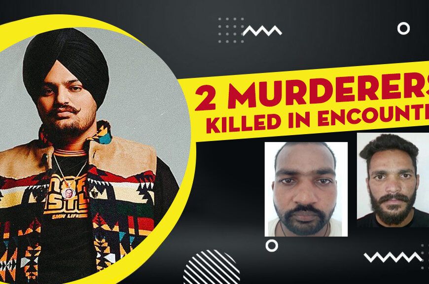 Sidhu Moose Wala Murder Case: Punjab Police Killed 2 Gangsters In Encounter