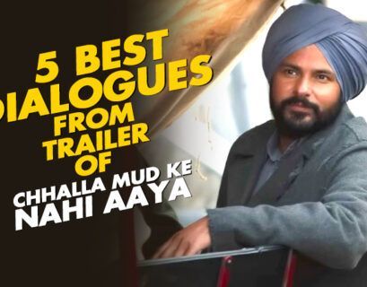 5 Best Dialogues From Trailer of 'Chhalla Mud Ke Nahi Aaya' Amrinder Gill’s Movie