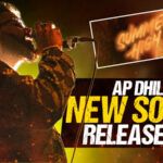 Summer High - AP Dhillon New Song - Punjabi Adda