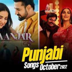 List Of Latest Punjabi Songs Released in October 2022