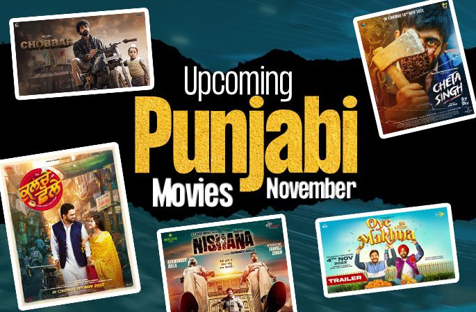 Upcoming Punjabi Movies November 2022 - Punjabi Adda