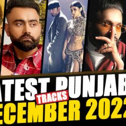 List Of Latest Punjabi Songs Released in December 2022