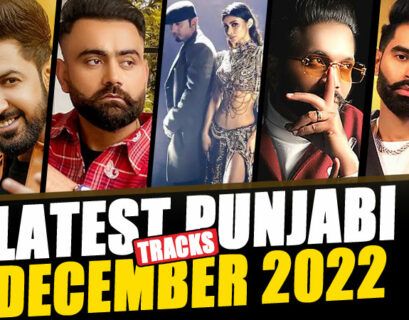 Latest Punjabi Songs Released in December 2022 - Punjabi Adda