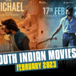South Indian Movies February 2023 -Punjabi Adda