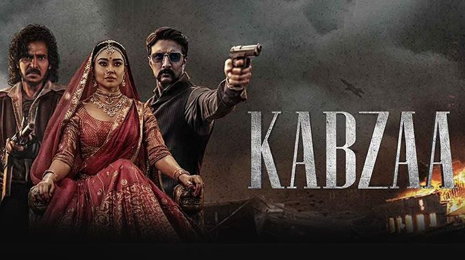 Kabzaa - South Indian Movies March 2023 - Punjabi Adda Blog
