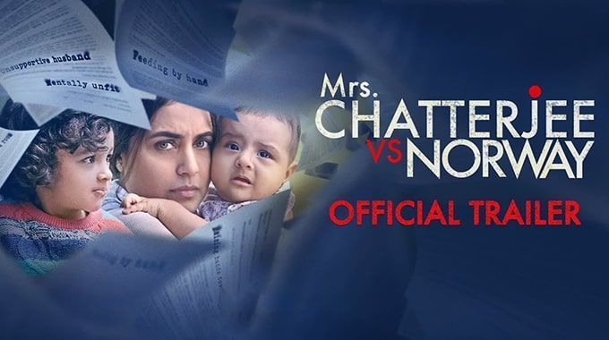 Mrs. Chatterjee Vs Norway - Best Bollywood Movies - Punjabi Adda Blog