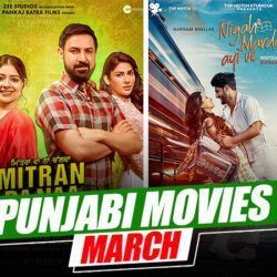 List Punjabi Movies Releasing In March 2023 With Release Date