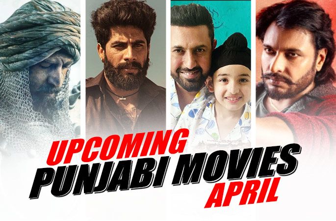 Upcoming Punjabi Movies April 2023 -Punjabiadda Blog