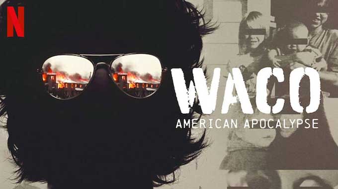 Waco American Apocalypse - OTT Releases This Week - Punjabi Adda Blog