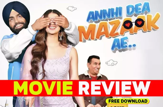 Annhi Dea Mazaak Ae Punjabi Movie Full Review And Free Download In 480p, 780p, 1080p, 4k - Punjabi Adda Blog