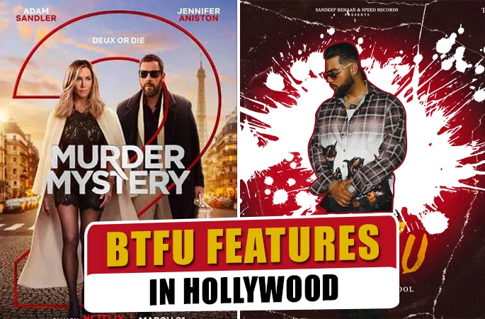 Hollywood's Most Anticipated Sequel Features Karan Aujla BTFU Song - Punjabi Adda Blog