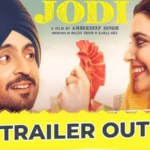 Jodi Trailer Out Tale Of Passion, Love And Determination With Exciting Twist - Punjabiadda Blog
