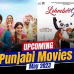 Latest Punjabi Movies Releasing In May 2023 - Punjabi Adda Blog