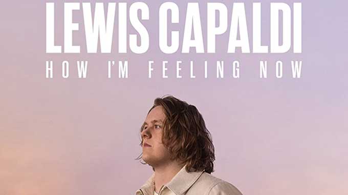 Lewis Capaldi How I'm Feeling Now - ott release this week - punjabi adda blog