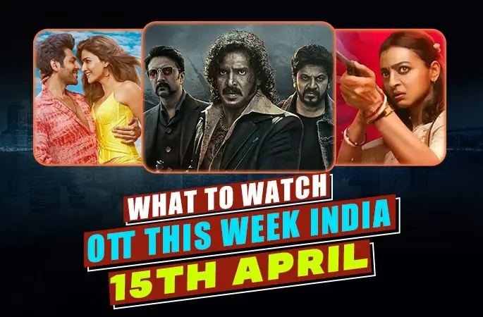 New OTT Release This Week India 15th April - Punjabi Adda Blog