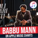 Pehli Vaari Peeti A Babbu Mann New Song Ranks No. 1 At Apple Music Chart - Punjabi Adda Blog