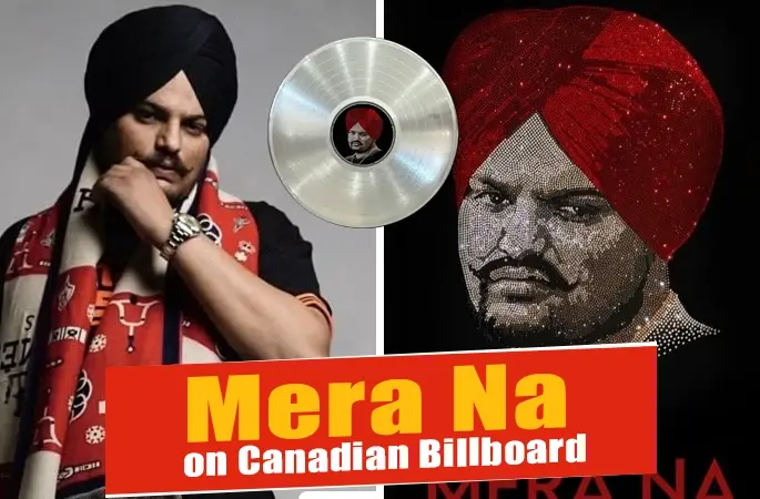 Sidhu Moose Wala Song ‘Mera Na’ On Billboard Canadian Top Hot 100 Chart - Punjabi Adda Blog