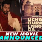Ucha Buraj Lahore Da - After Jodi Amberdeep Singh Announces New Punjabi Movie - Punjabi Adda Blog