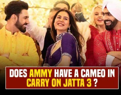 Carry On Jatta 3 Does Ammy Have A Cameo In Gippy Grewal Movie - Punjabi Adda Blog