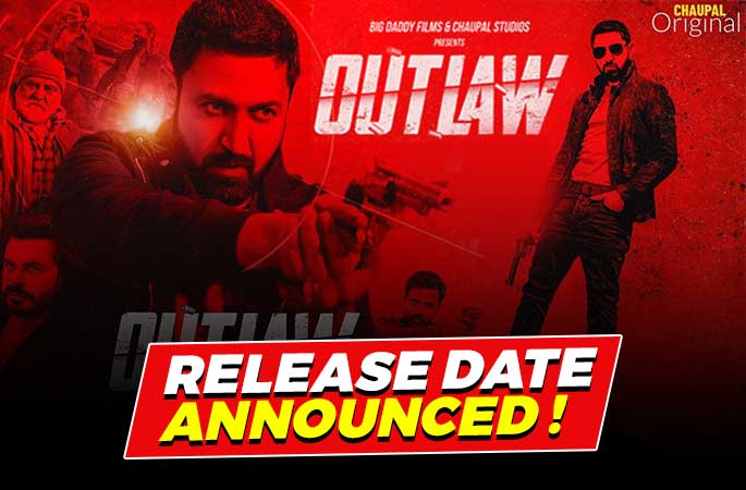 Gippy Grewal Debut Punjabi Web Series 'Outlaw' Release Date Out - Punjabi Adda Blog
