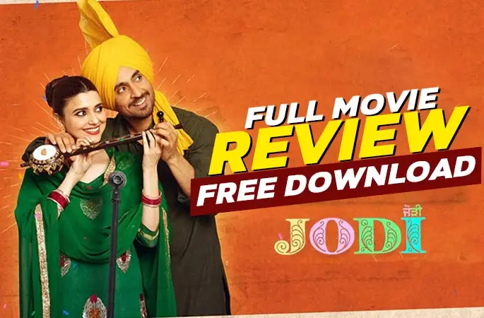 Jodi Movie Review A Musical Journey With Drama & Romantic Love Story - Punjabi Adda Blog