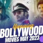 List Of Latest Bollywood Movies Releasing In May 2023 - Punjabi Adda Blog
