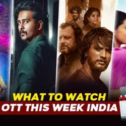 New OTT Release This Week India (6th May) Corona Papers To Leaked Complete List To Binge Watch