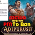 AICWA Requests PM Narendra Modi to Ban 'Adipurush' for Hurting Religious Sentiments Of Hindus And Sanatan Dharma - punjabi adda blog
