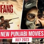 List Of New Punjabi Movies Releasing In July 2023 - Punjabi Adda Blog