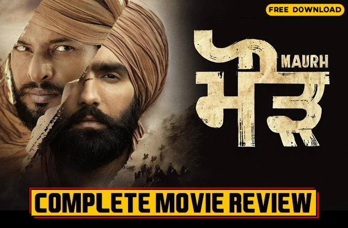 Maurh Review A Compelling Historical Drama Showing Struggle Against Colonialism - PunjabiAddaBlog