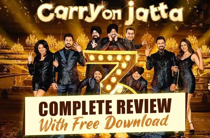 Carry On Jatta 3 Review New Adventure Of Endless Comedy Reloaded With Giggle - Punjabi Adda Blog